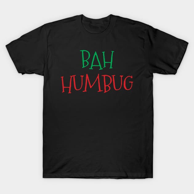 Bah Humbug T-Shirt by Geeks With Sundries